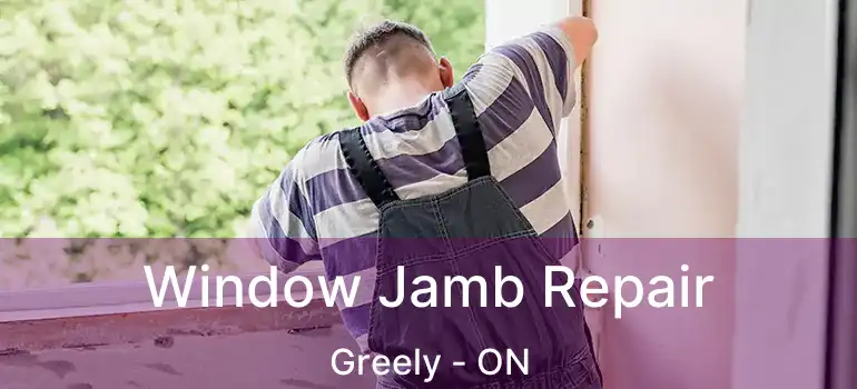  Window Jamb Repair Greely - ON