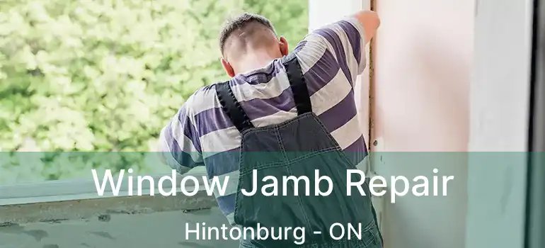  Window Jamb Repair Hintonburg - ON