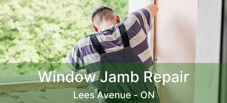  Window Jamb Repair Lees Avenue - ON