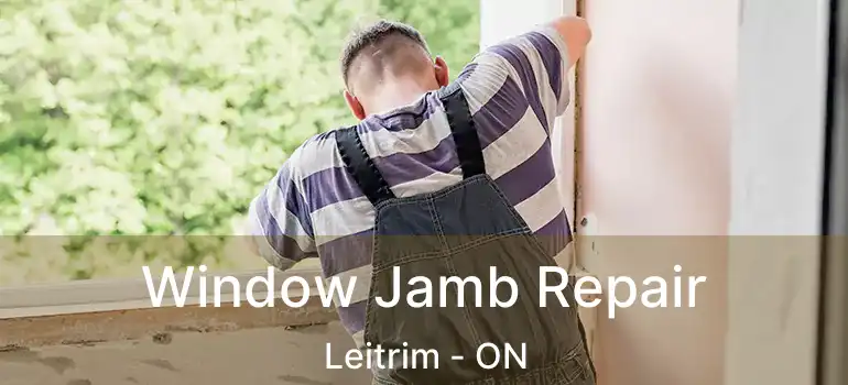  Window Jamb Repair Leitrim - ON