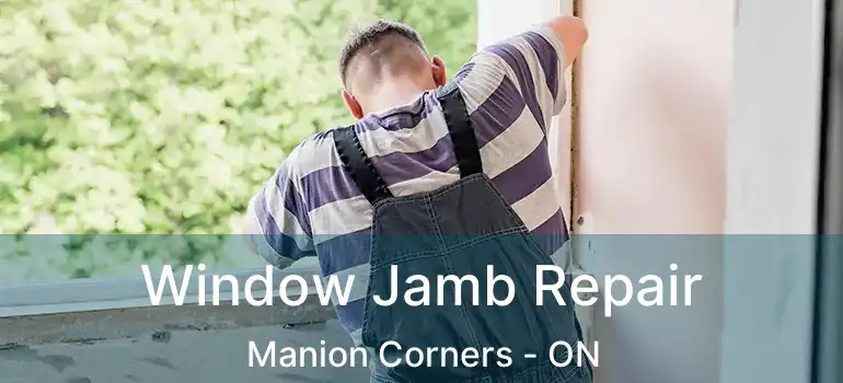  Window Jamb Repair Manion Corners - ON