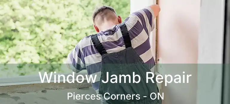  Window Jamb Repair Pierces Corners - ON