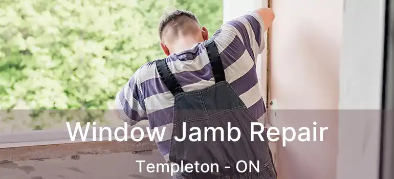  Window Jamb Repair Templeton - ON