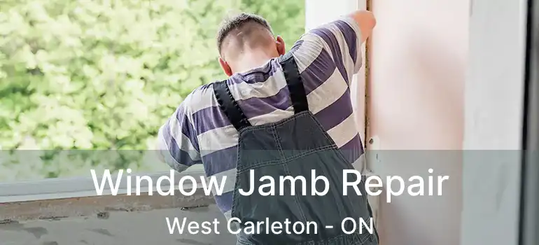  Window Jamb Repair West Carleton - ON