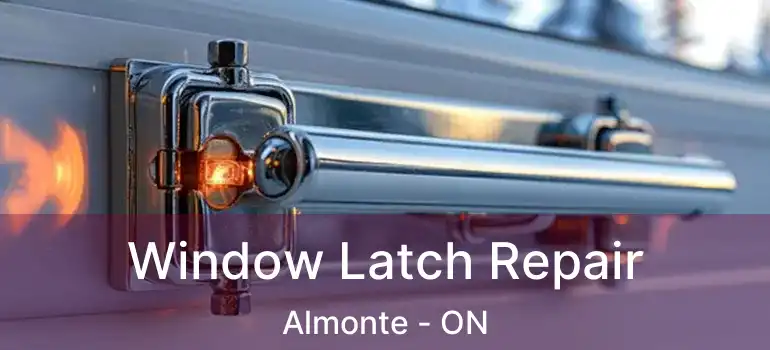  Window Latch Repair Almonte - ON