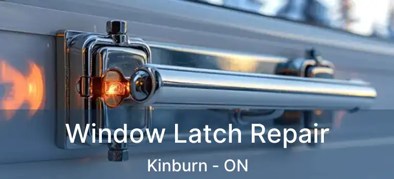  Window Latch Repair Kinburn - ON