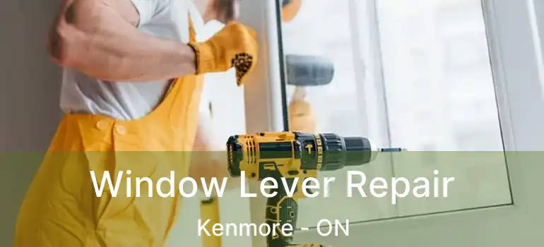  Window Lever Repair Kenmore - ON