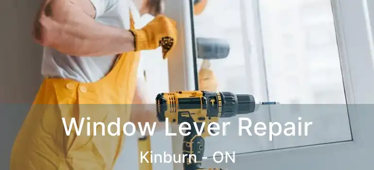  Window Lever Repair Kinburn - ON