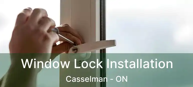  Window Lock Installation Casselman - ON