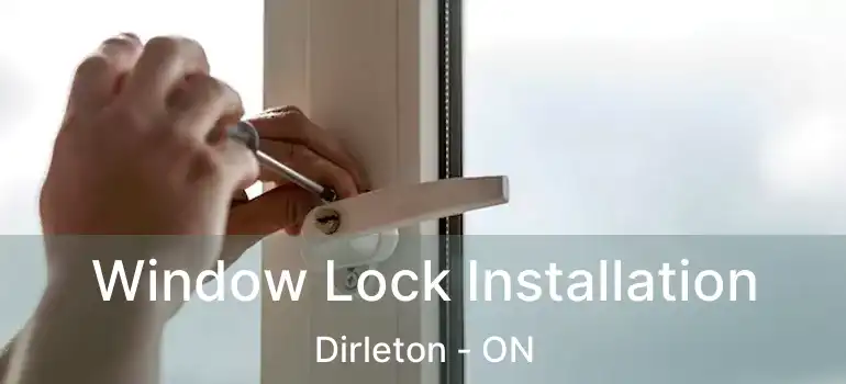  Window Lock Installation Dirleton - ON