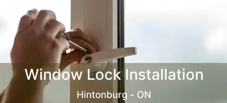  Window Lock Installation Hintonburg - ON