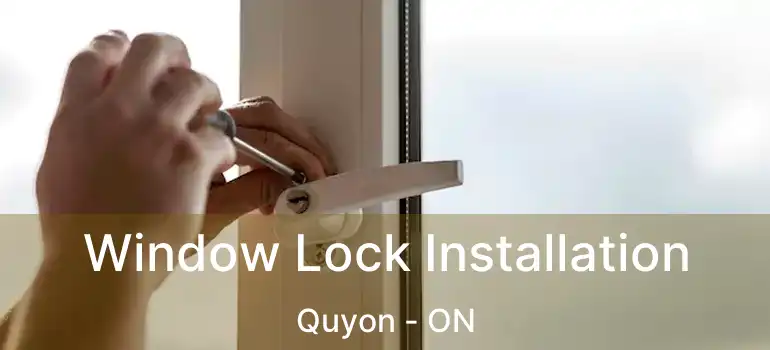  Window Lock Installation Quyon - ON