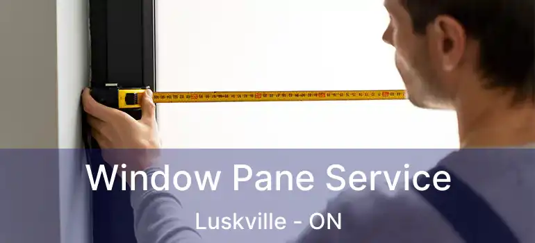  Window Pane Service Luskville - ON