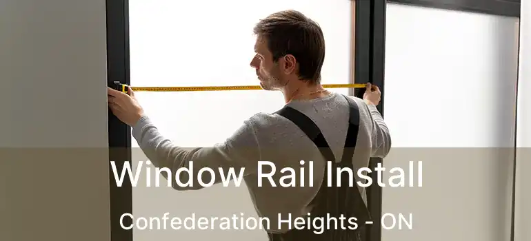  Window Rail Install Confederation Heights - ON