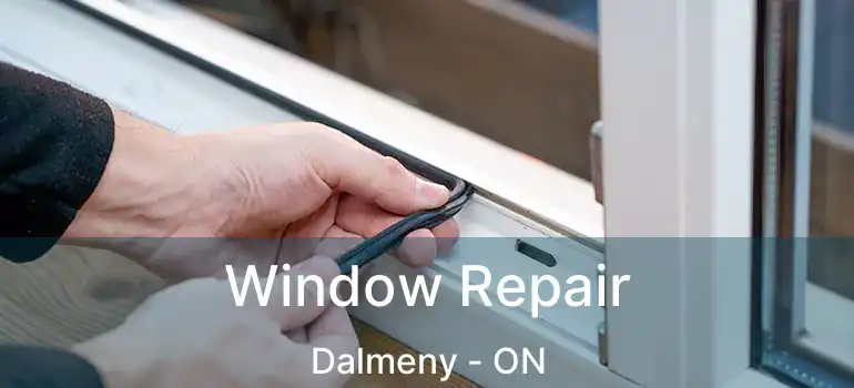  Window Repair Dalmeny - ON