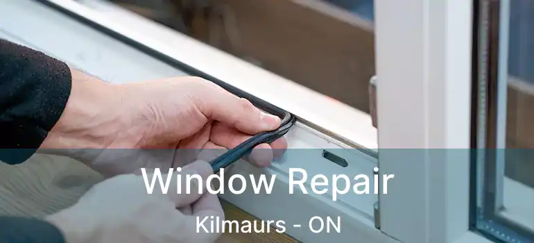  Window Repair Kilmaurs - ON