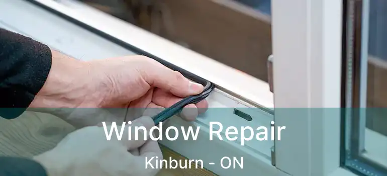  Window Repair Kinburn - ON