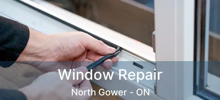  Window Repair North Gower - ON