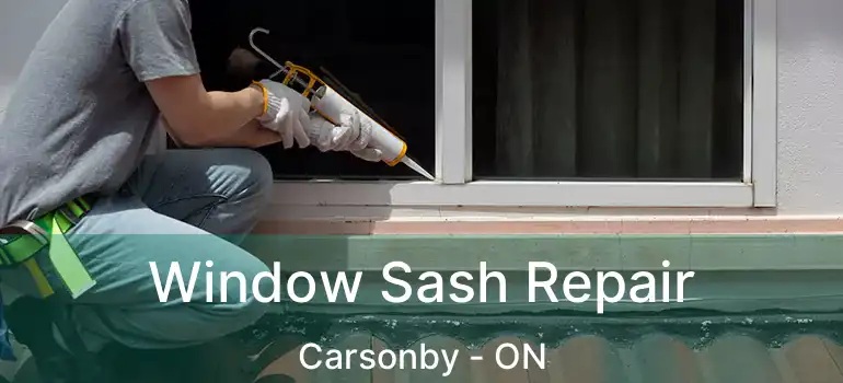  Window Sash Repair Carsonby - ON