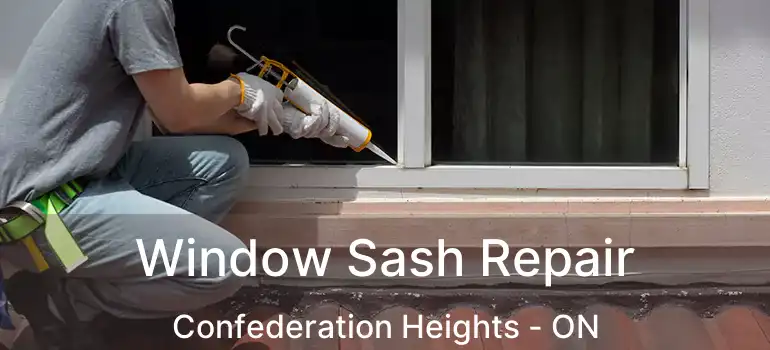  Window Sash Repair Confederation Heights - ON