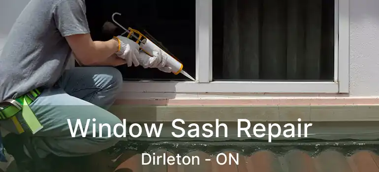  Window Sash Repair Dirleton - ON