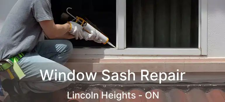  Window Sash Repair Lincoln Heights - ON