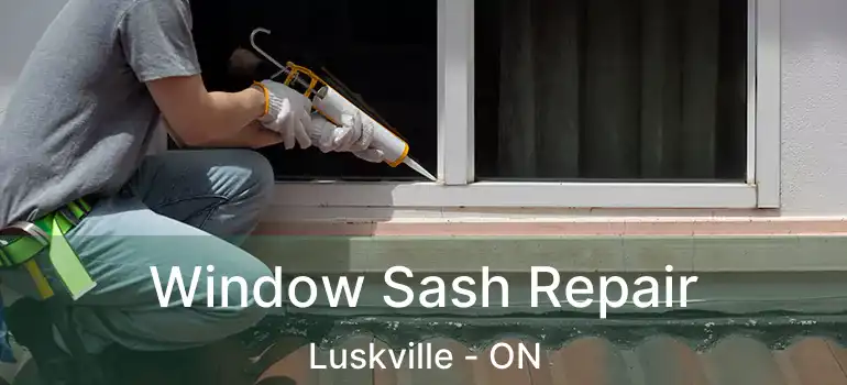  Window Sash Repair Luskville - ON