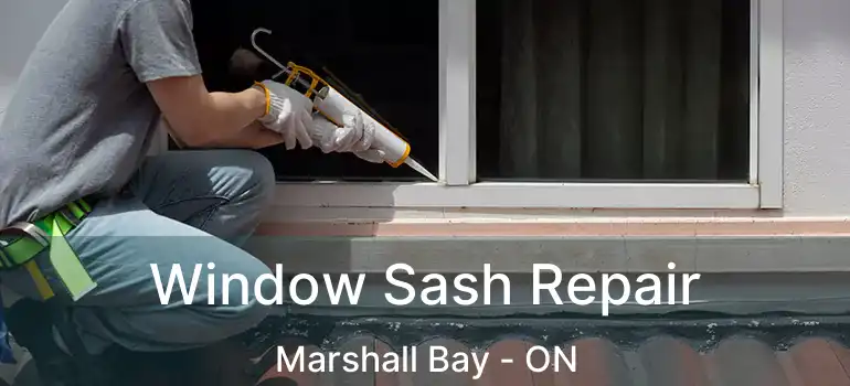  Window Sash Repair Marshall Bay - ON