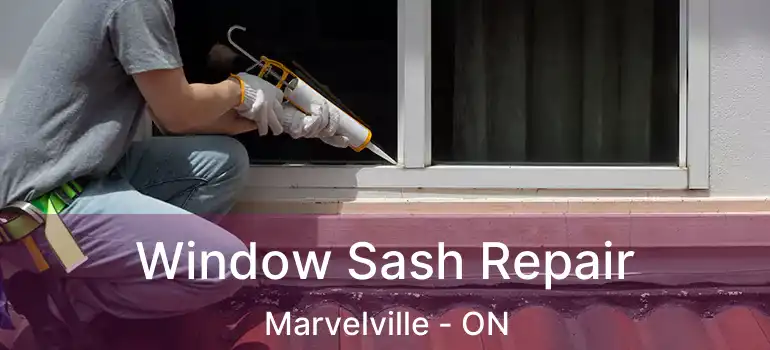  Window Sash Repair Marvelville - ON