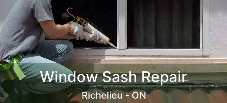  Window Sash Repair Richelieu - ON