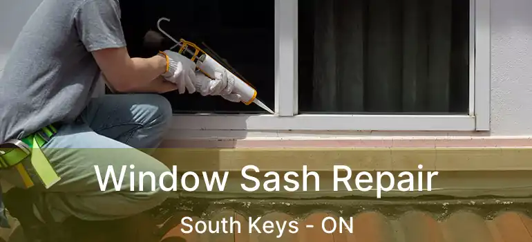  Window Sash Repair South Keys - ON