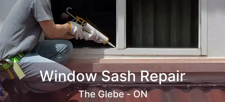  Window Sash Repair The Glebe - ON