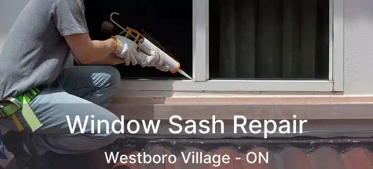  Window Sash Repair Westboro Village - ON