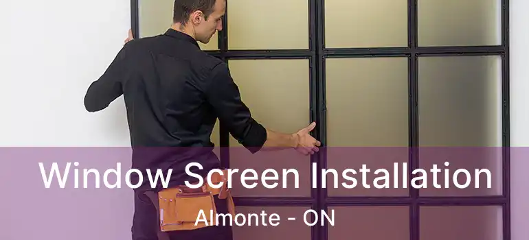  Window Screen Installation Almonte - ON