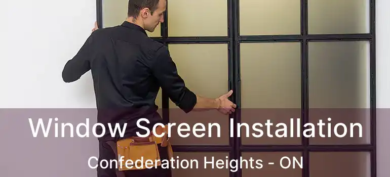  Window Screen Installation Confederation Heights - ON