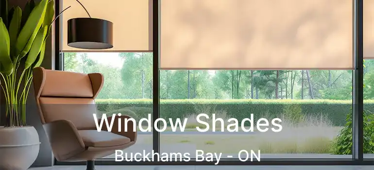  Window Shades Buckhams Bay - ON