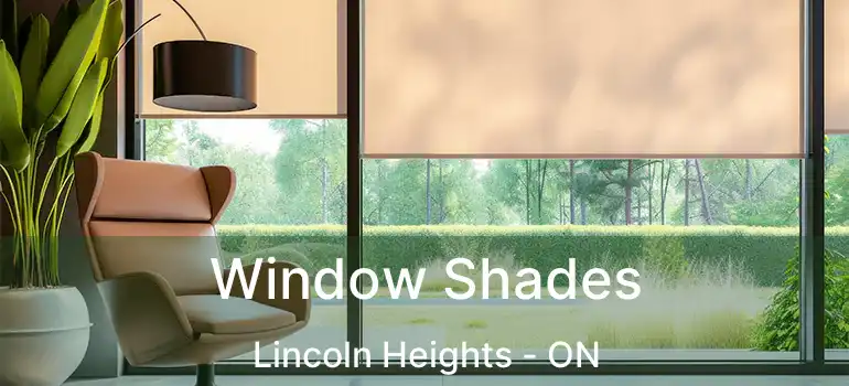  Window Shades Lincoln Heights - ON