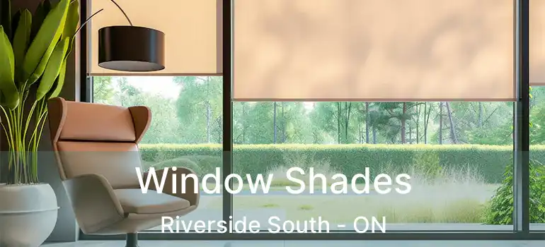  Window Shades Riverside South - ON