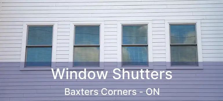  Window Shutters Baxters Corners - ON