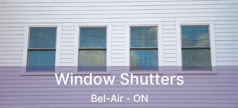  Window Shutters Bel-Air - ON