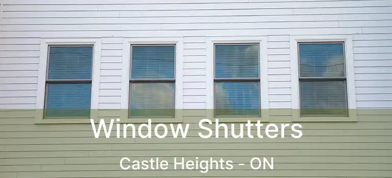  Window Shutters Castle Heights - ON