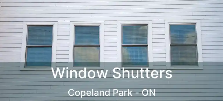  Window Shutters Copeland Park - ON