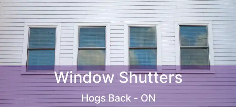  Window Shutters Hogs Back - ON