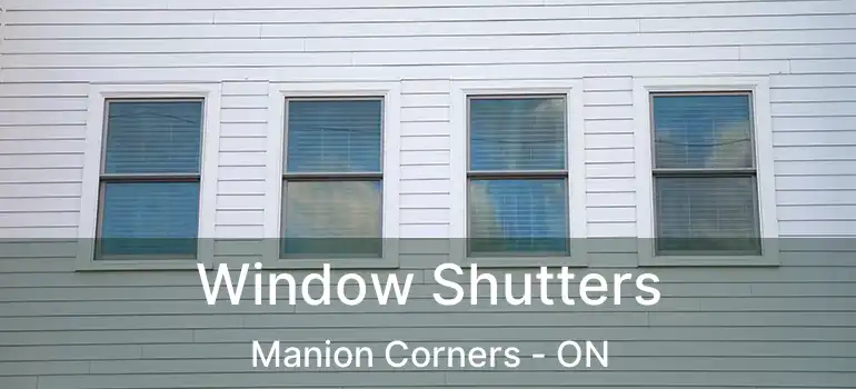  Window Shutters Manion Corners - ON