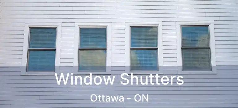  Window Shutters Ottawa - ON