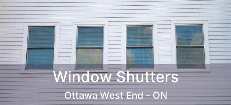  Window Shutters Ottawa West End - ON