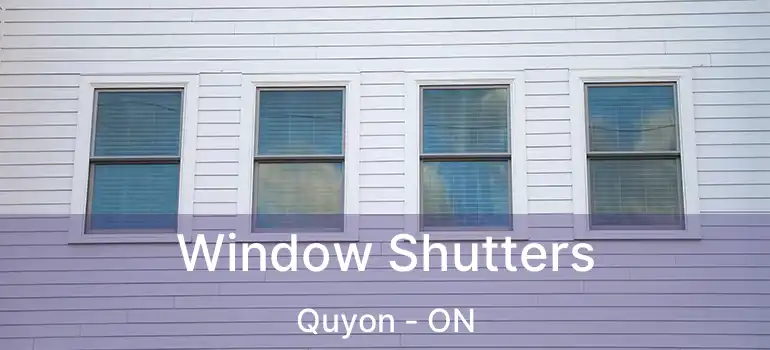  Window Shutters Quyon - ON