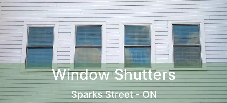  Window Shutters Sparks Street - ON