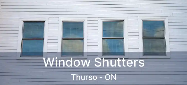  Window Shutters Thurso - ON