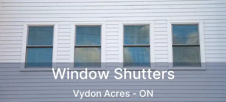  Window Shutters Vydon Acres - ON